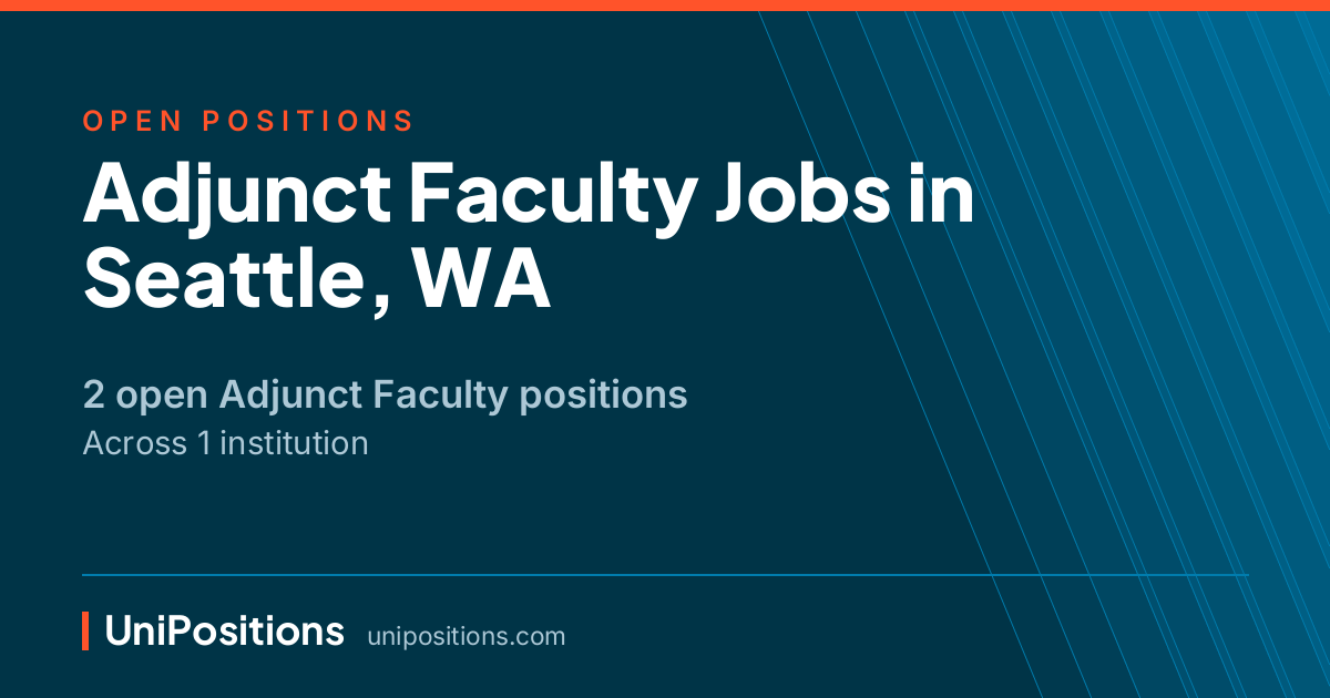 Adjunct Faculty jobs in Seattle, WA — 2 open positions