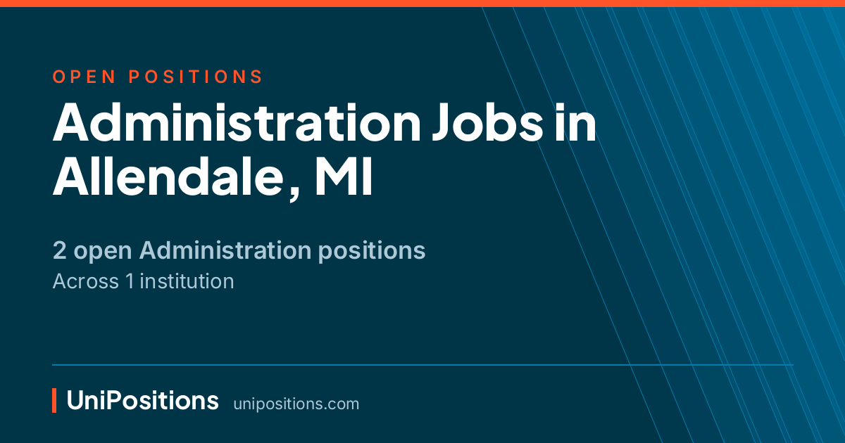 Administration jobs in Allendale, MI — 2 open positions