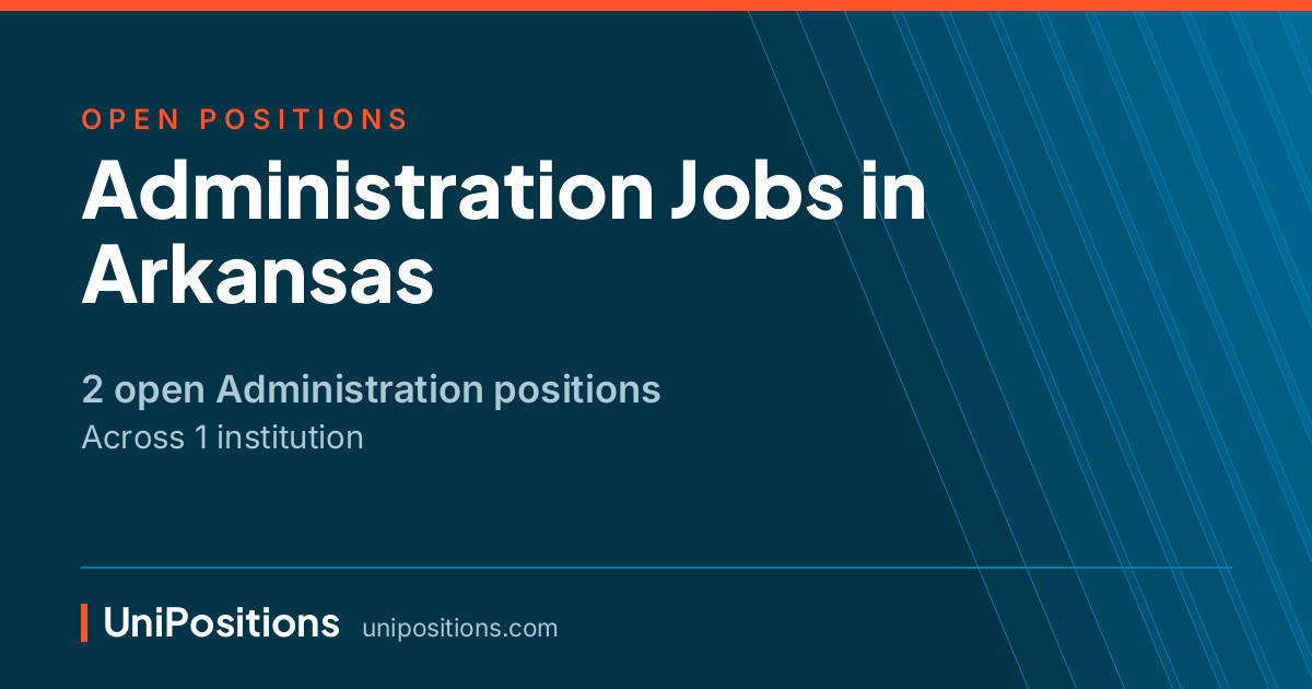 Administration jobs in Arkansas — 2 open positions
