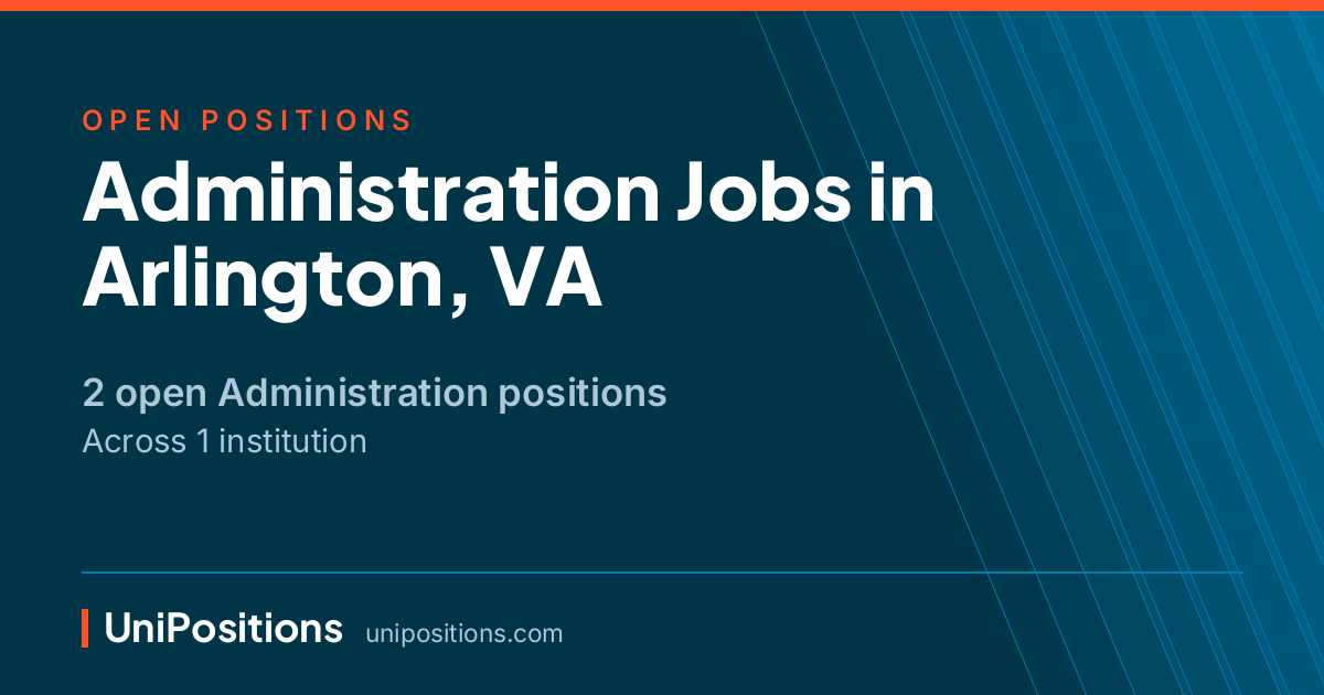 Administration jobs in Arlington, VA — 2 open positions