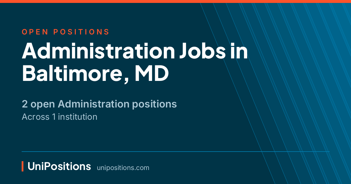 Administration jobs in Baltimore, MD — 2 open positions