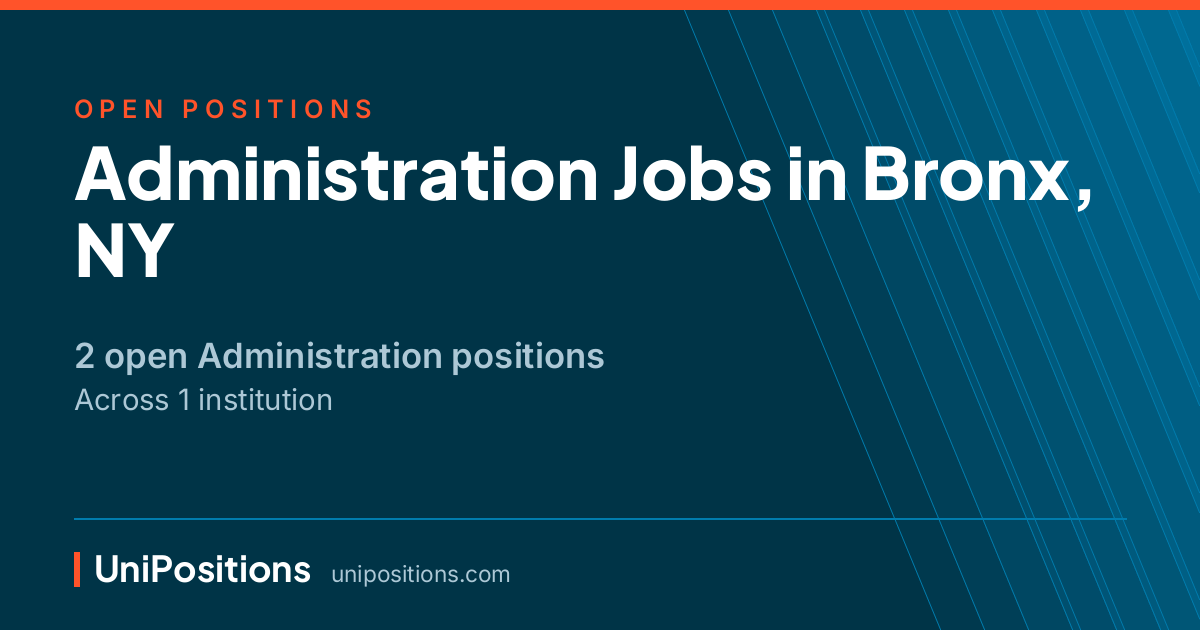 Administration jobs in Bronx, NY — 2 open positions