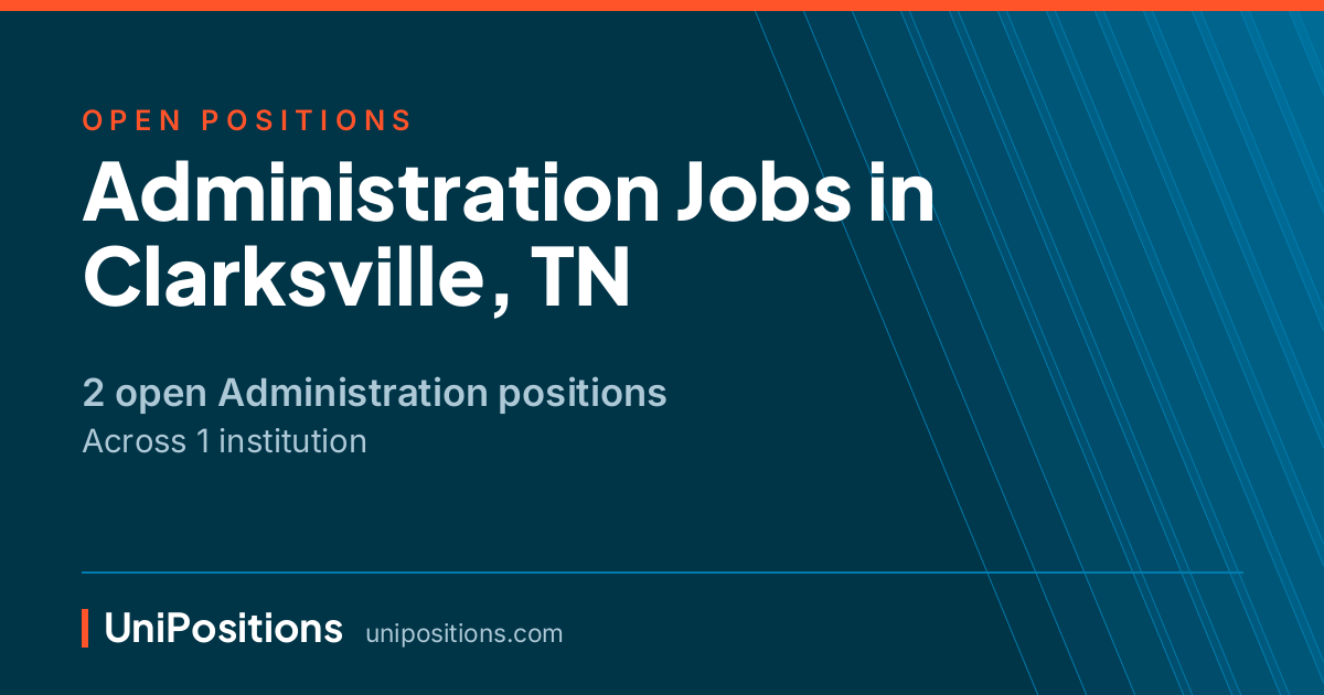Administration jobs in Clarksville, TN — 2 open positions