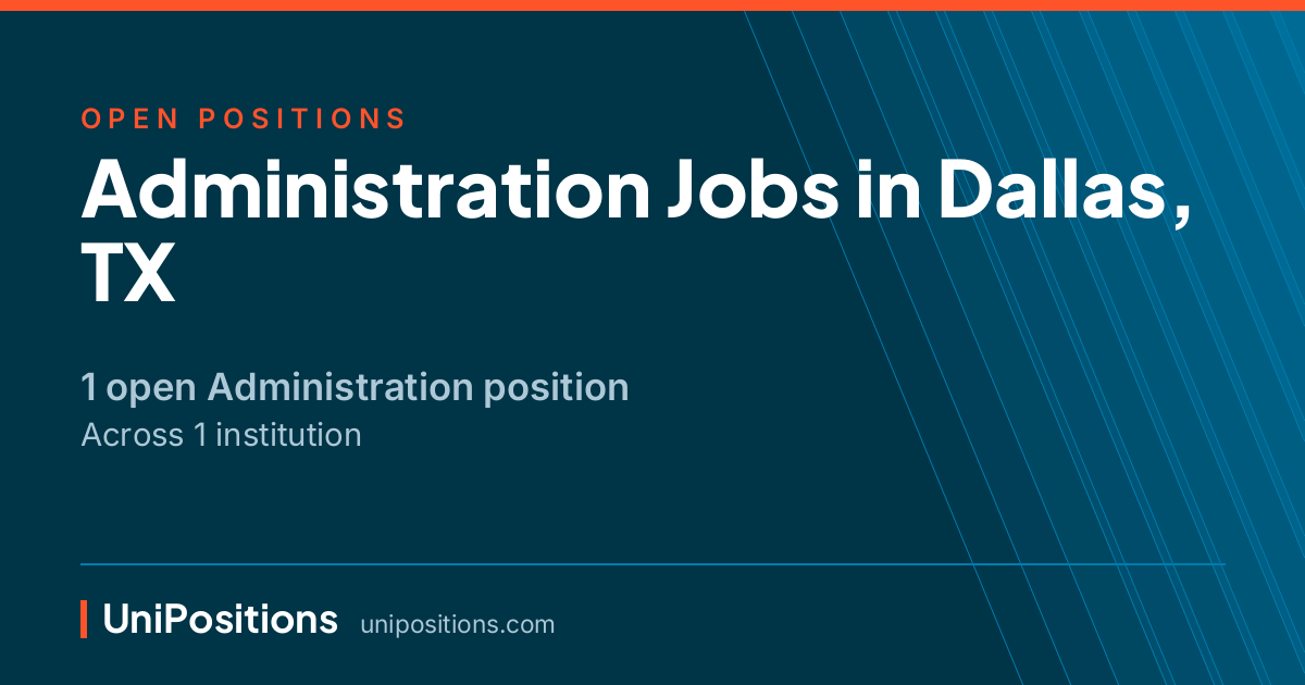 Administration jobs in Dallas, TX — 1 open position