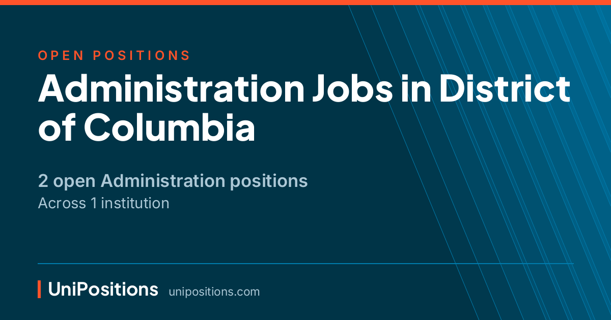 Administration jobs in District of Columbia — 2 open positions