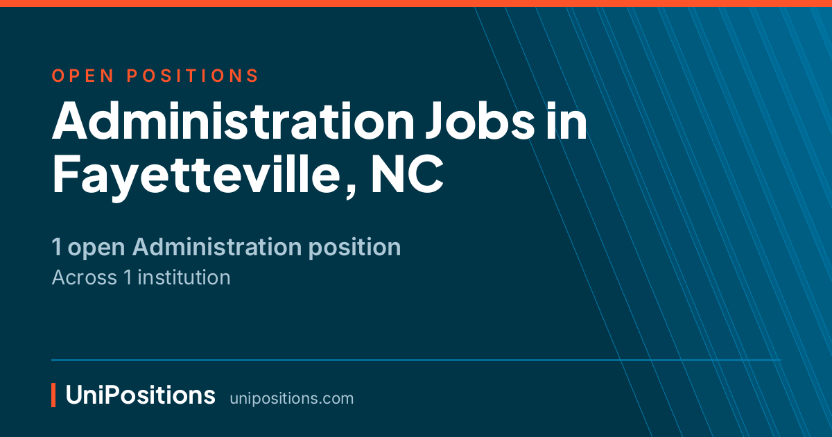 Administration jobs in Fayetteville, NC — 1 open position