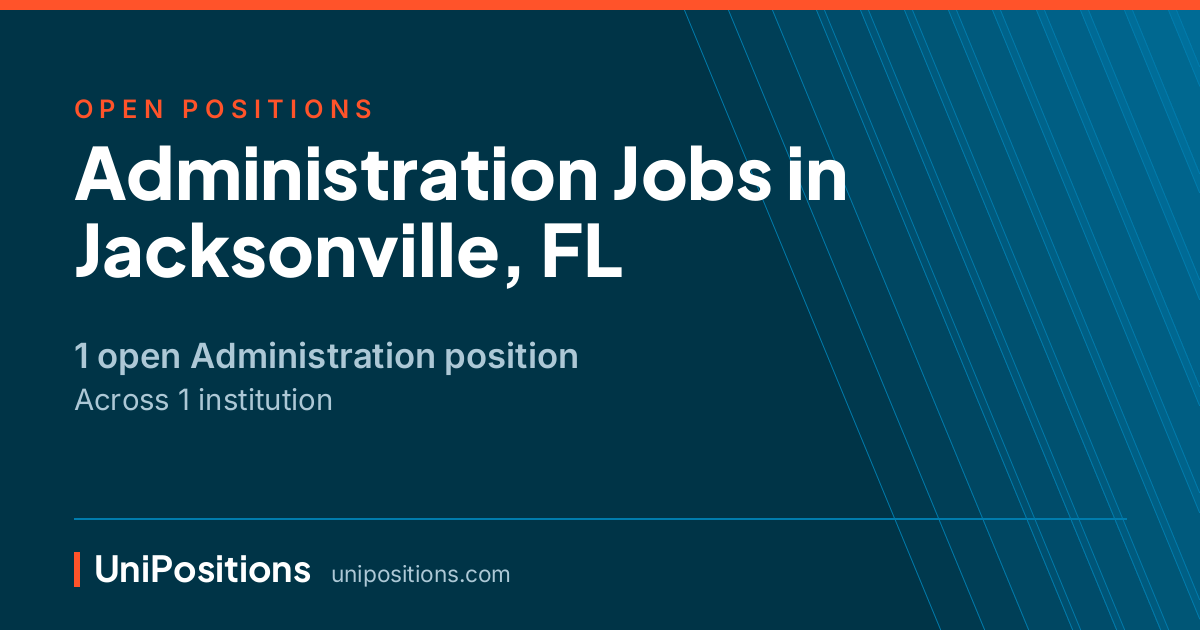 Administration jobs in Jacksonville, FL — 1 open position