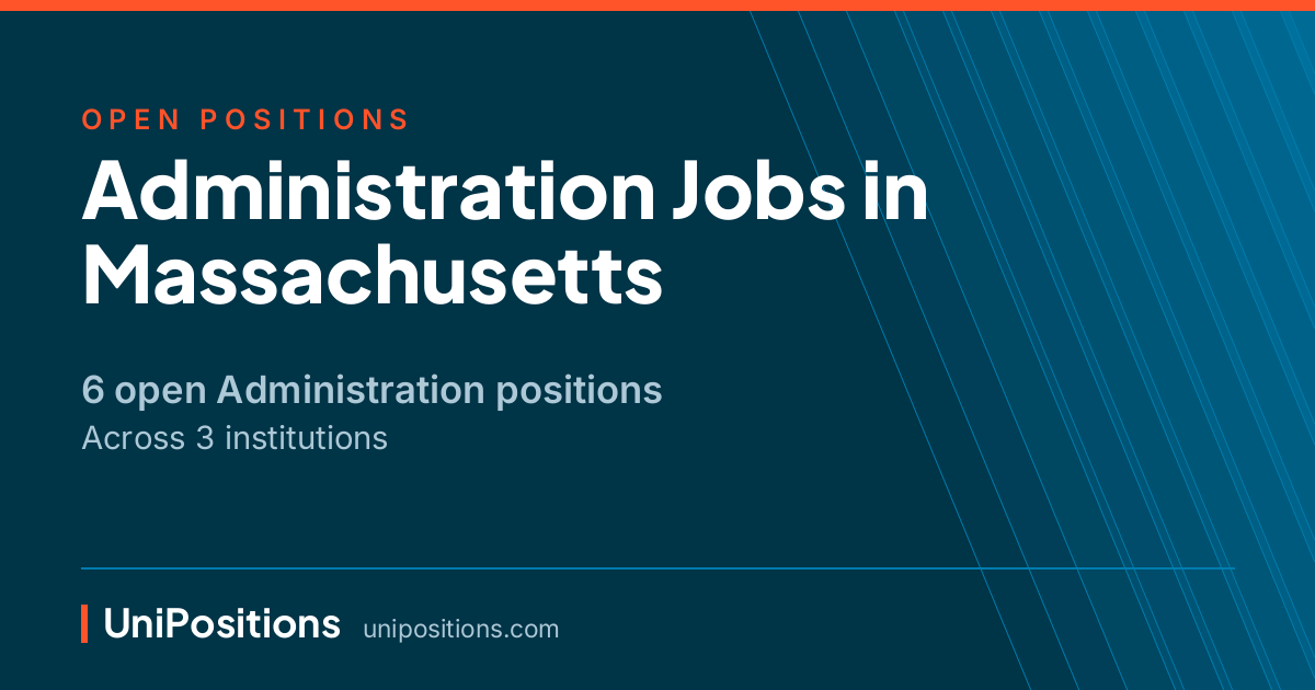 Administration jobs in Massachusetts — 6 open positions