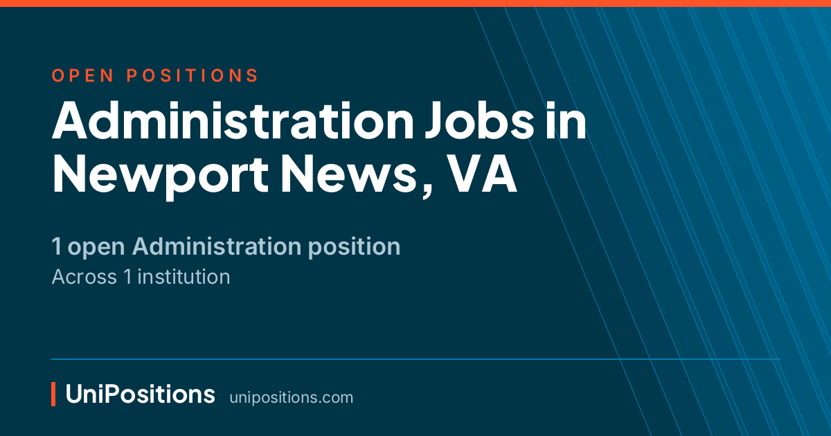 Administration jobs in Newport News, VA — 1 open position