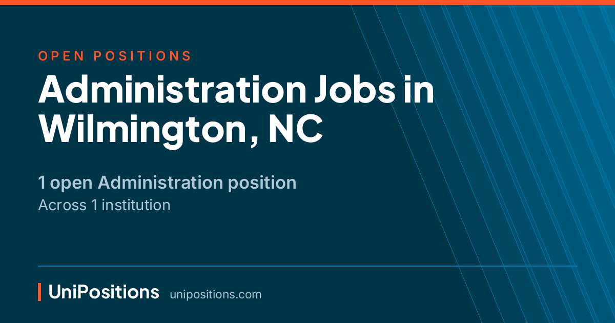 Administration jobs in Wilmington, NC — 1 open position