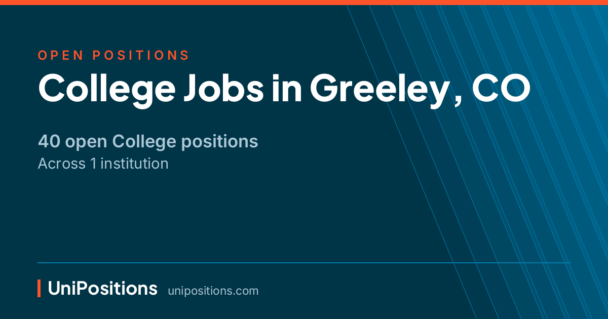 College jobs in Greeley, CO — 40 open positions