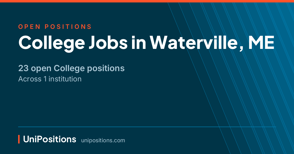 College jobs in Waterville, ME — 23 open positions