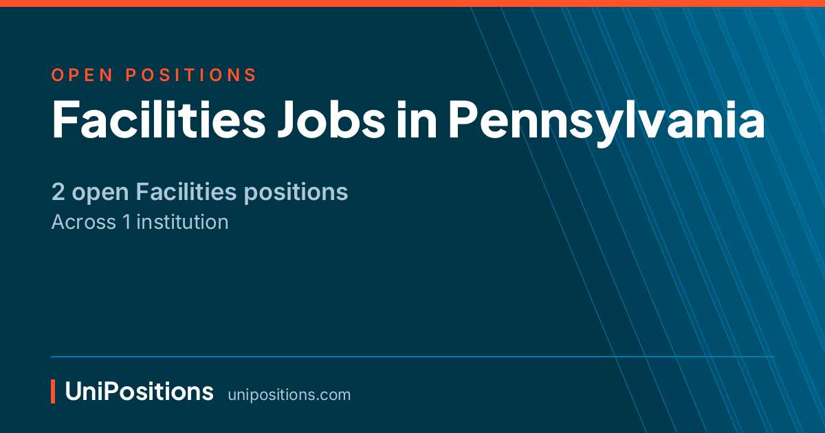Facilities jobs in Pennsylvania — 2 open positions