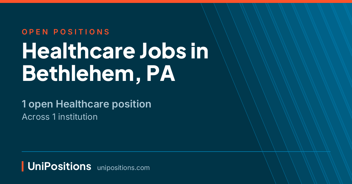 Healthcare jobs in Bethlehem, PA — 1 open position