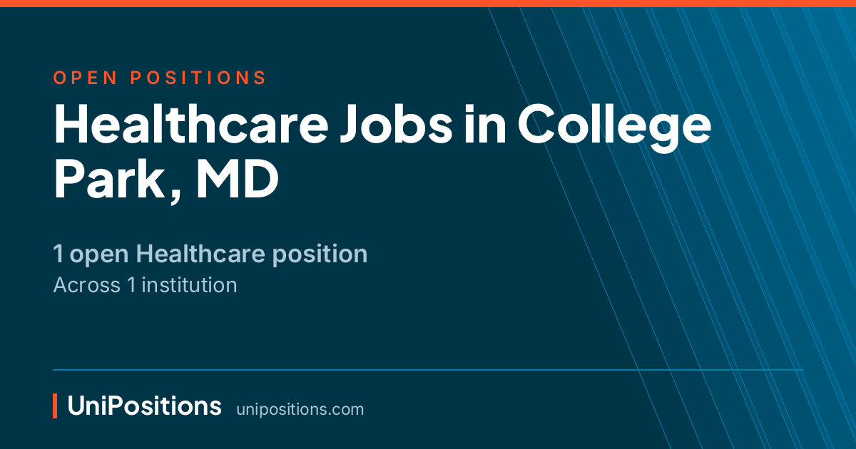 Healthcare jobs in College Park, MD — 1 open position