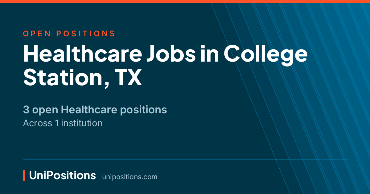 Healthcare jobs in College Station, TX — 3 open positions