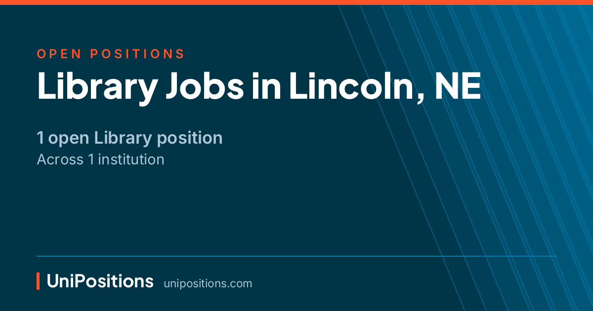 Library jobs in Lincoln, NE — 1 open position