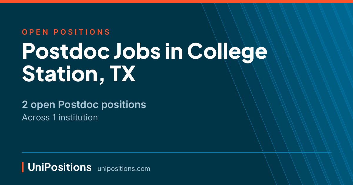 Postdoc jobs in College Station, TX — 2 open positions