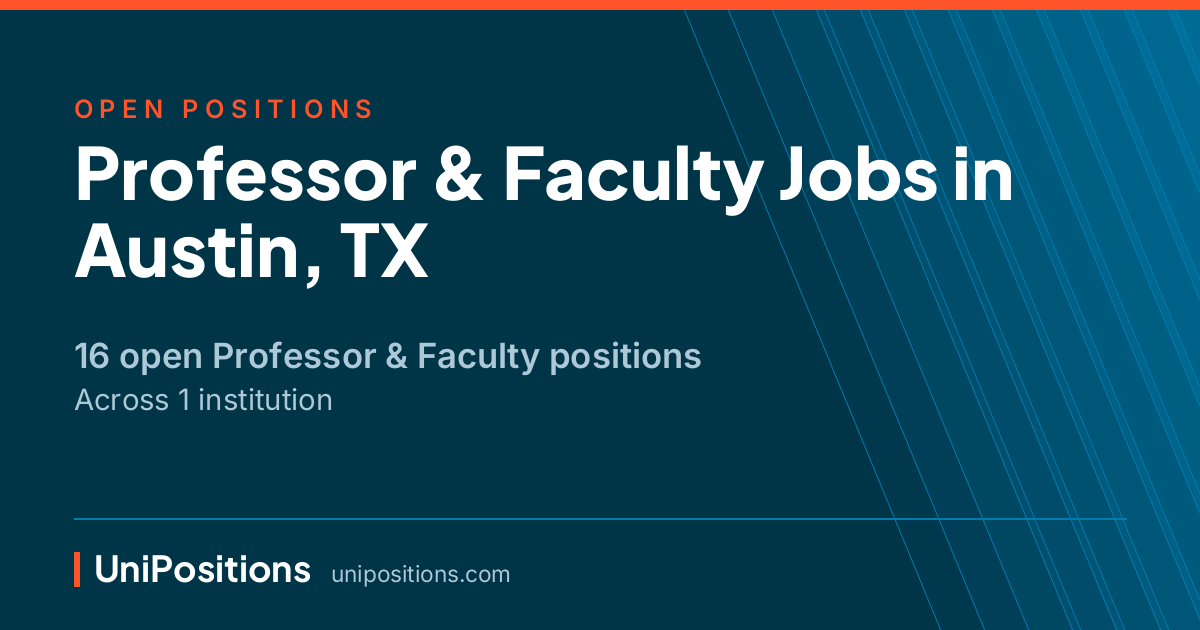 Professor & Faculty jobs in Austin, TX — 16 open positions
