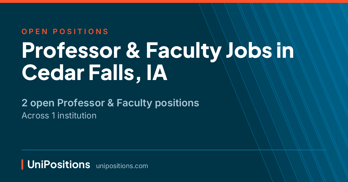 Professor & Faculty jobs in Cedar Falls, IA — 2 open positions
