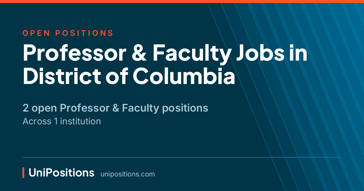 Professor & Faculty jobs in District of Columbia — 2 open positions