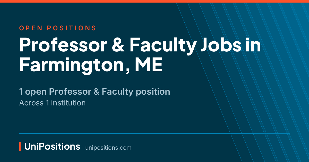 Professor & Faculty jobs in Farmington, ME — 1 open position