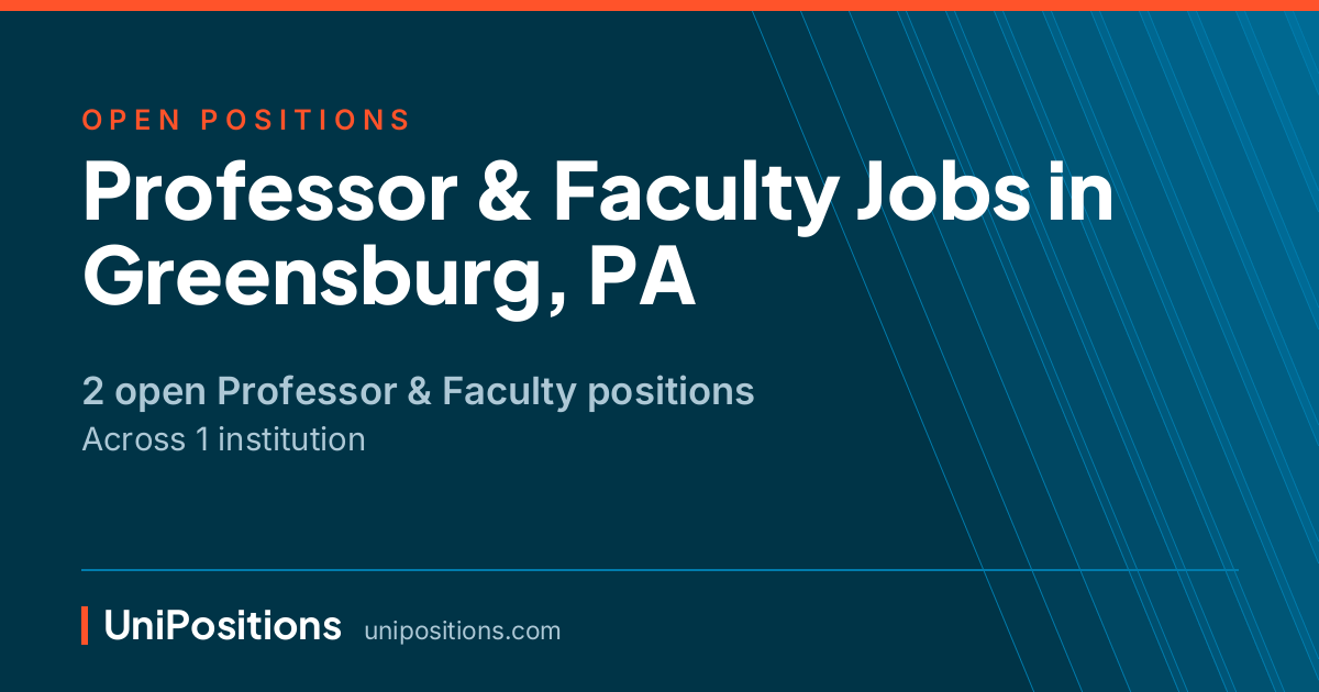 Professor & Faculty jobs in Greensburg, PA — 2 open positions
