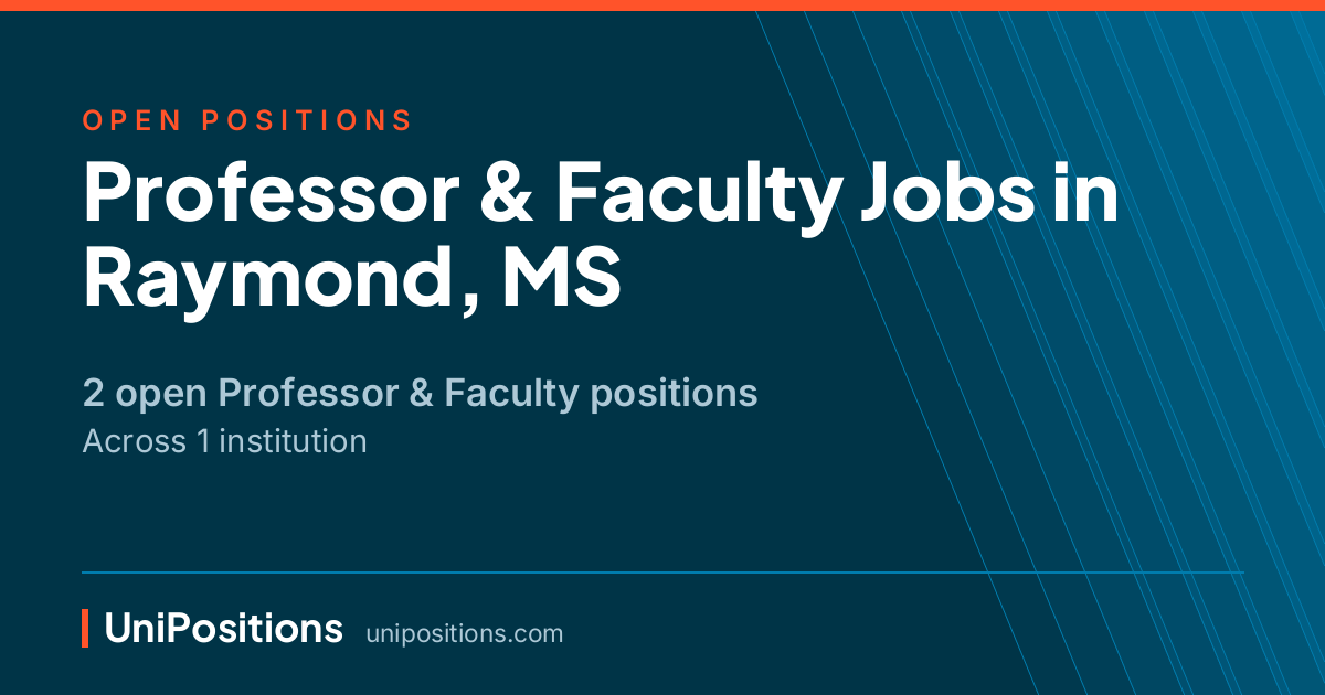Professor & Faculty jobs in Raymond, MS — 2 open positions