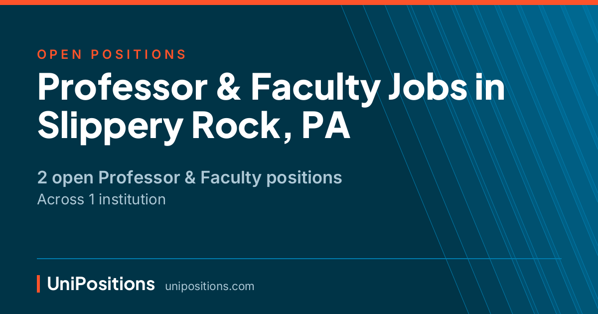 Professor & Faculty jobs in Slippery Rock, PA — 2 open positions