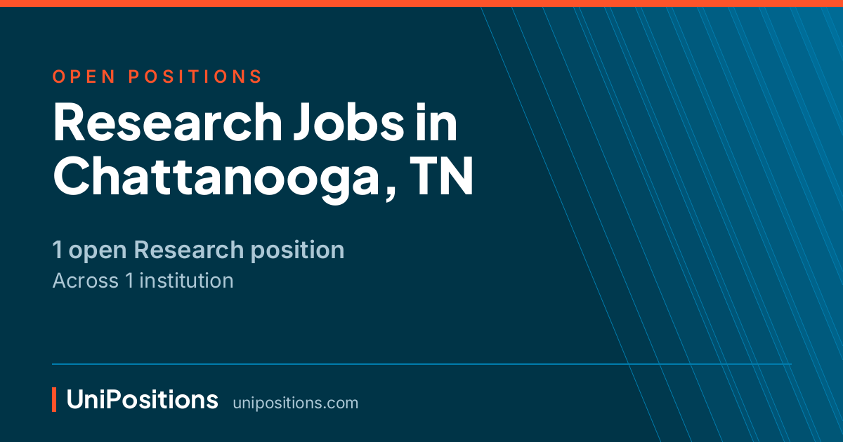 Research jobs in Chattanooga, TN — 1 open position