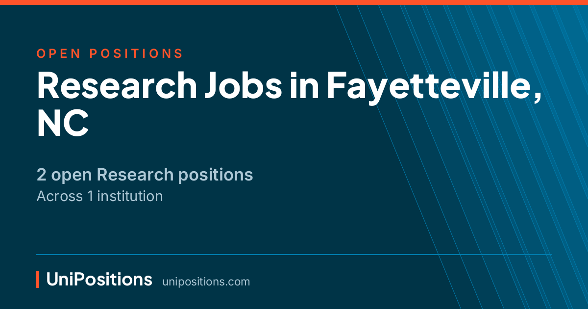 Research jobs in Fayetteville, NC — 2 open positions