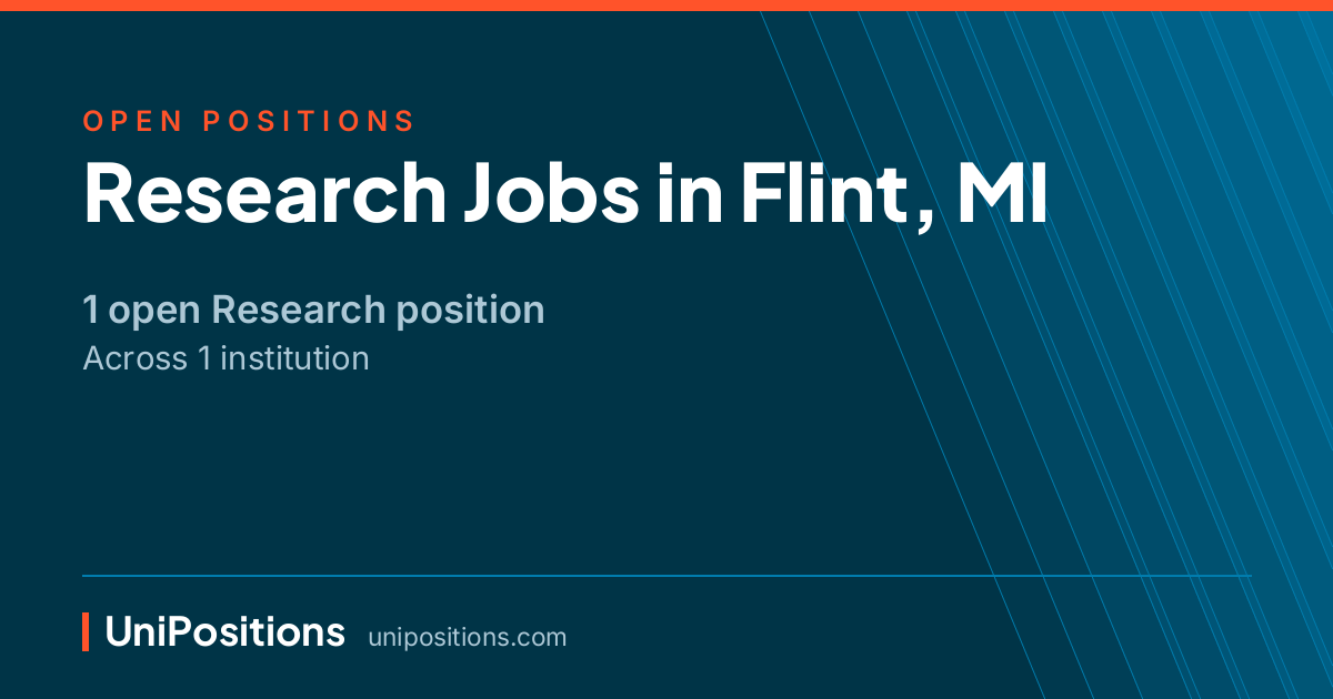 Research jobs in Flint, MI — 1 open position