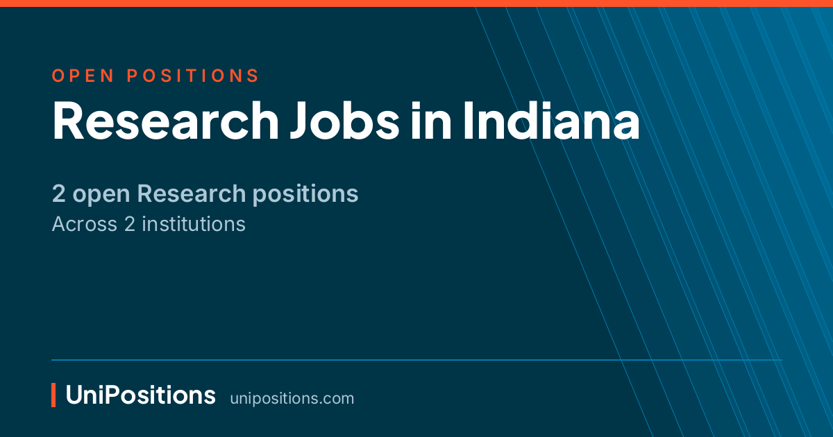 Research jobs in Indiana — 2 open positions