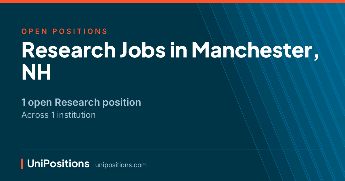 Research jobs in Manchester, NH — 1 open position