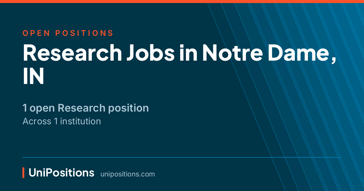 Research jobs in Notre Dame, IN — 1 open position