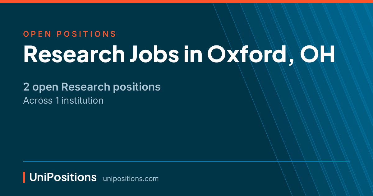 Research jobs in Oxford, OH — 2 open positions