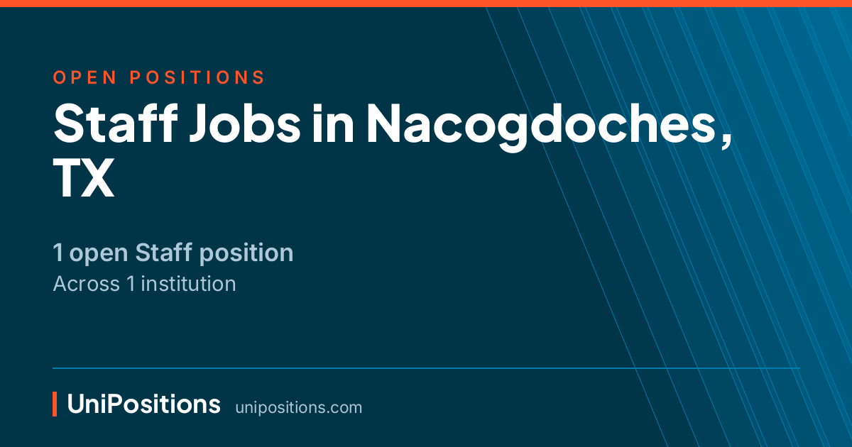 Staff jobs in Nacogdoches, TX — 1 open position