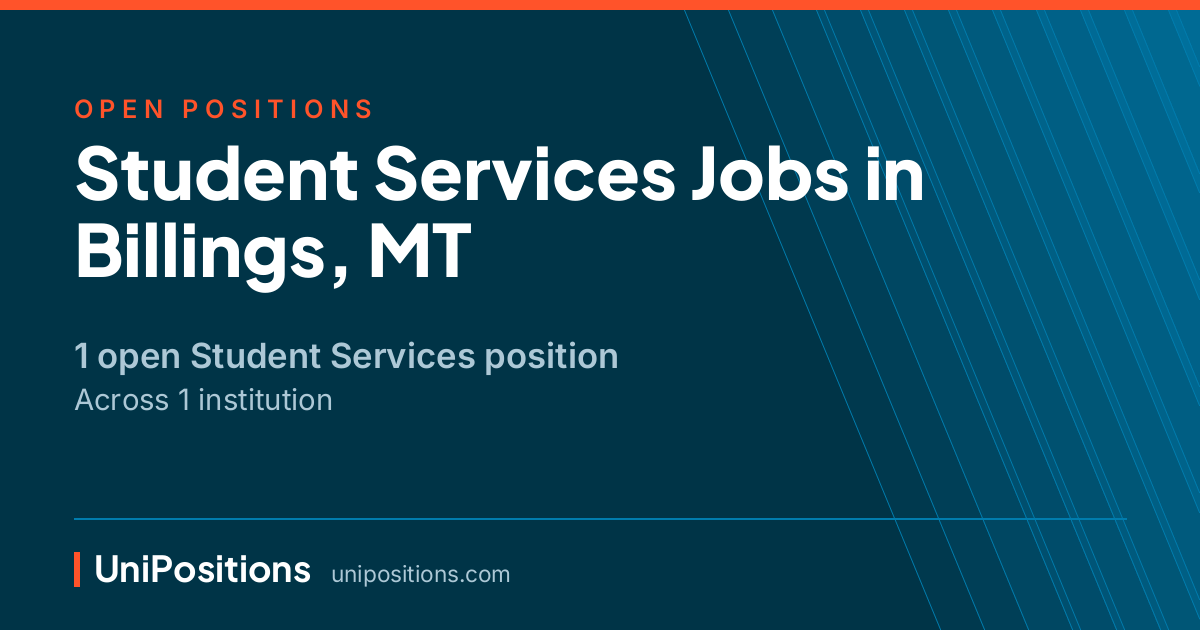 Student Services jobs in Billings, MT — 1 open position