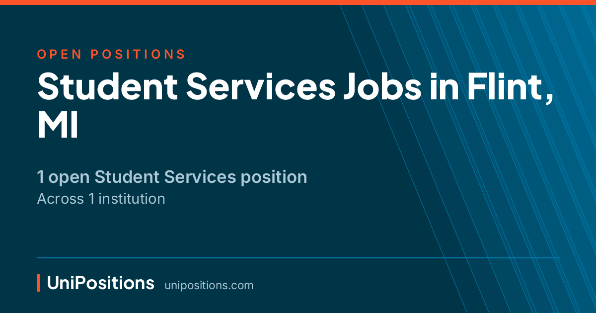 Student Services jobs in Flint, MI — 1 open position