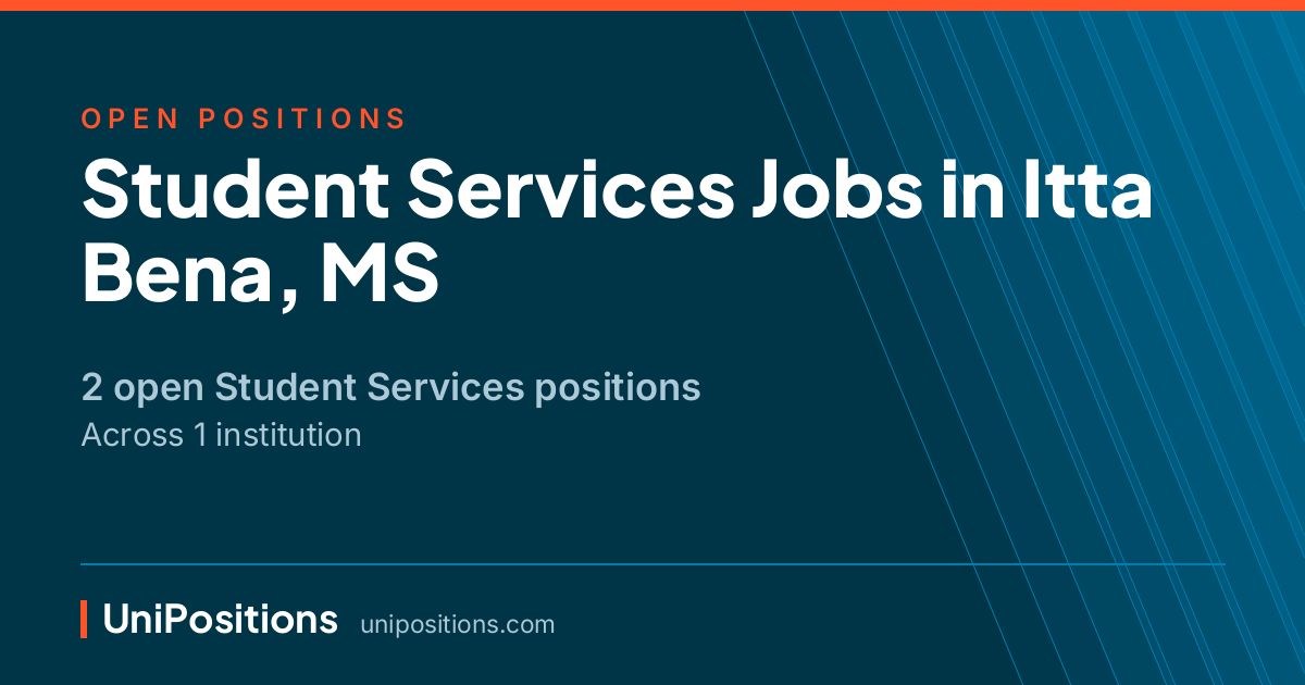 Student Services jobs in Itta Bena, MS — 2 open positions