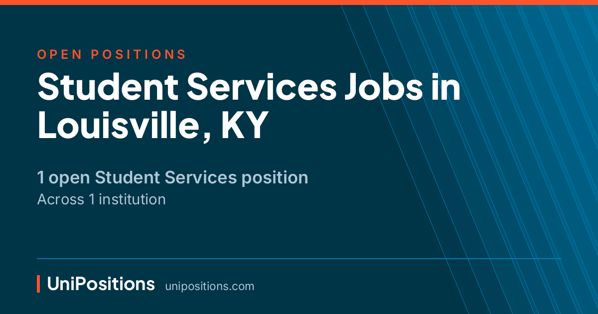 Student Services jobs in Louisville, KY — 1 open position