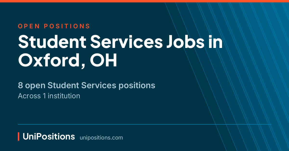 Student Services jobs in Oxford, OH — 8 open positions
