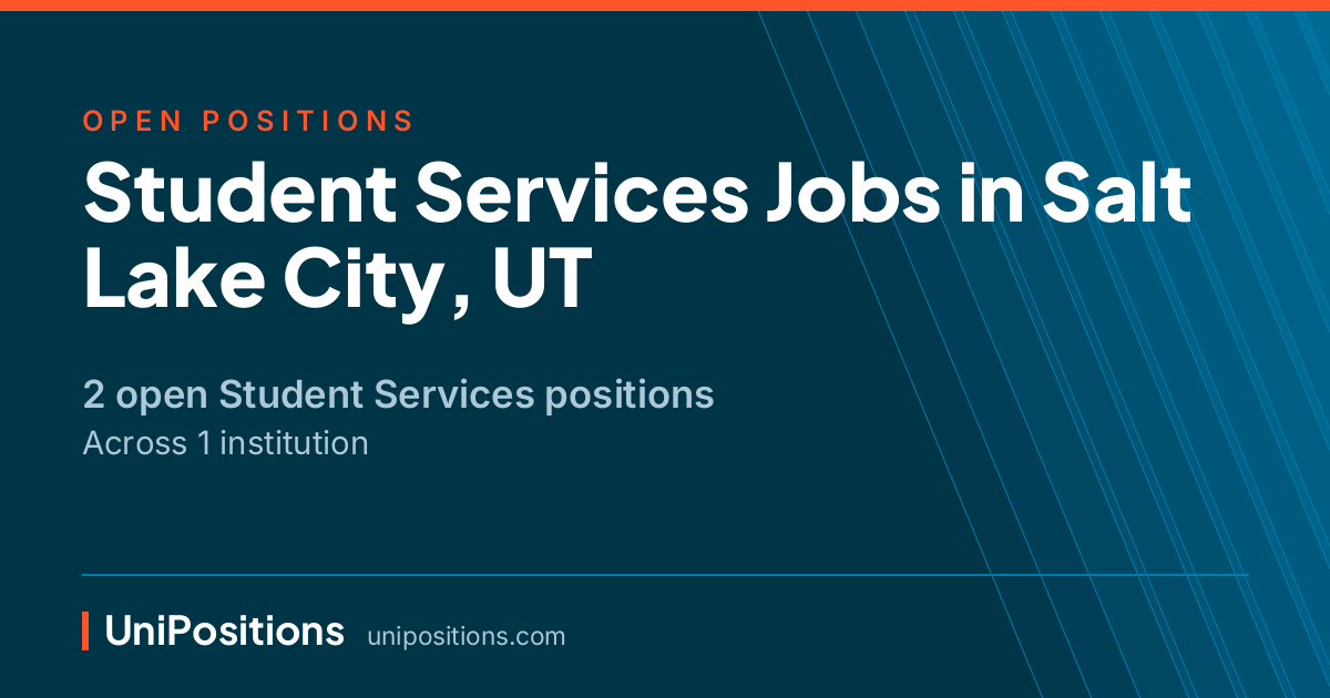 Student Services jobs in Salt Lake City, UT — 2 open positions