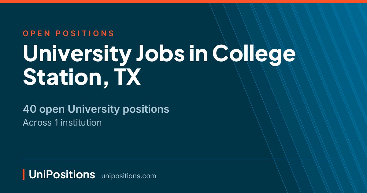 University jobs in College Station, TX — 40 open positions