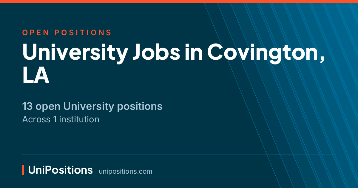 University jobs in Covington, LA — 13 open positions