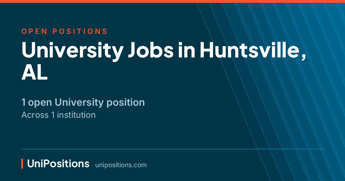 University jobs in Huntsville, AL — 1 open position