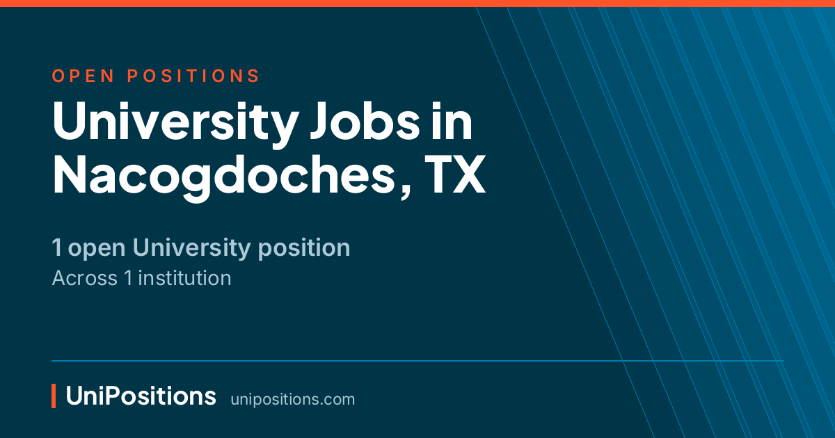 University jobs in Nacogdoches, TX — 1 open position