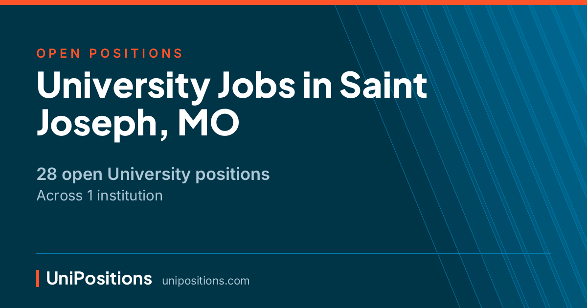 University jobs in Saint Joseph, MO — 28 open positions