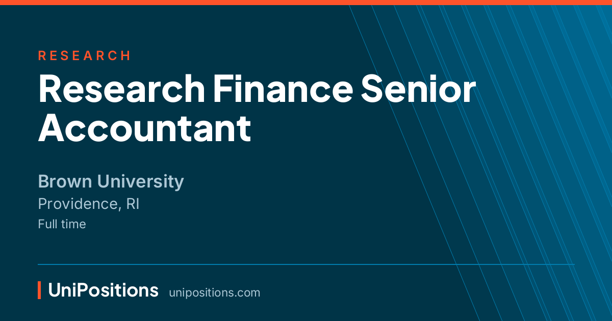 Research Finance Senior Accountant at Brown University, Providence, RI