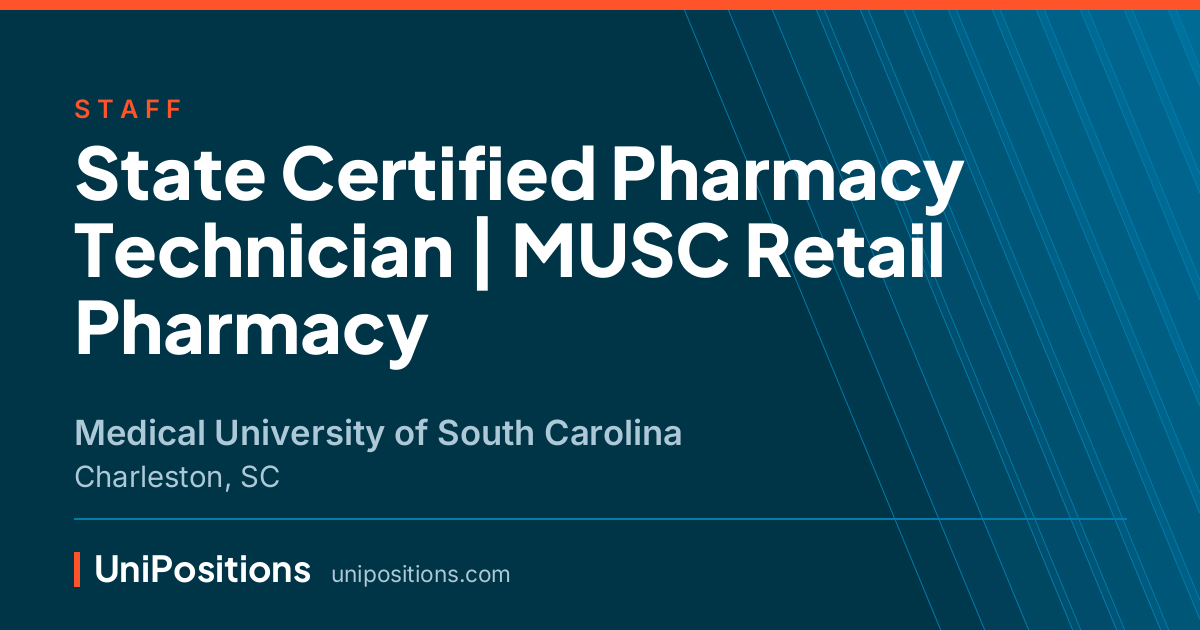 State Certified Pharmacy Technician | MUSC Retail Pharmacy at Medical University of South Carolina, Charleston, SC